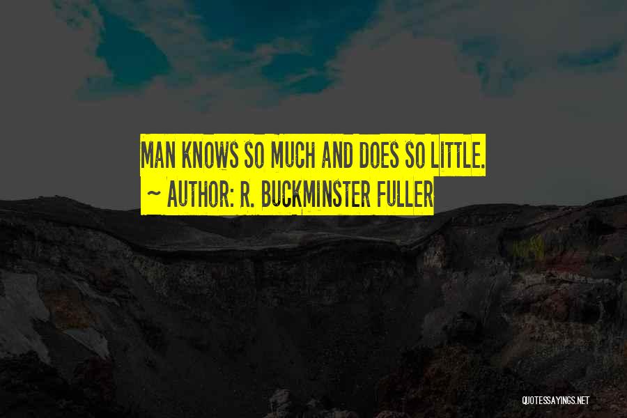 R. Buckminster Fuller Quotes 305036