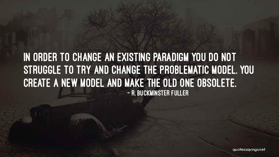 R. Buckminster Fuller Quotes 604683