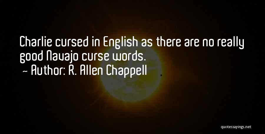 R.c. Allen Quotes By R. Allen Chappell
