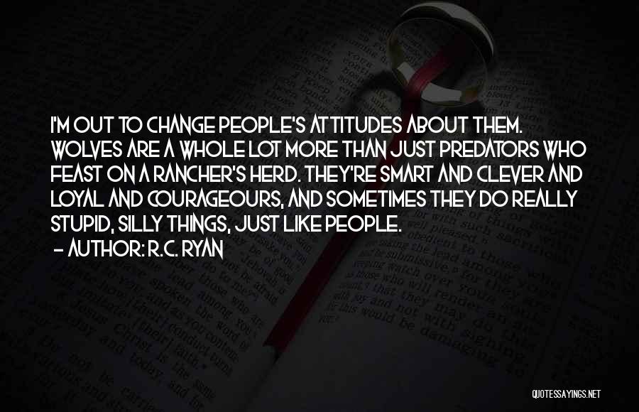 R.C. Ryan Quotes 2237016