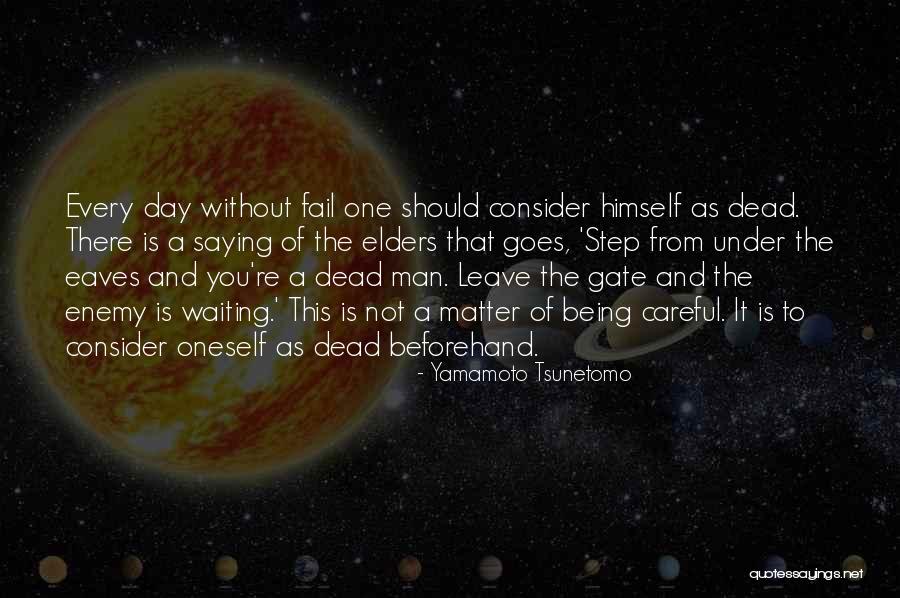 R Csos T R S S Tem Ny Quotes By Yamamoto Tsunetomo R Csos T R S S Tem Ny Quotes By Yamamoto Tsunetomo