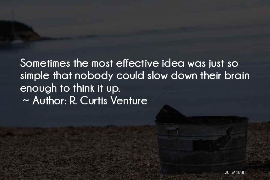 R. Curtis Venture Quotes 879722