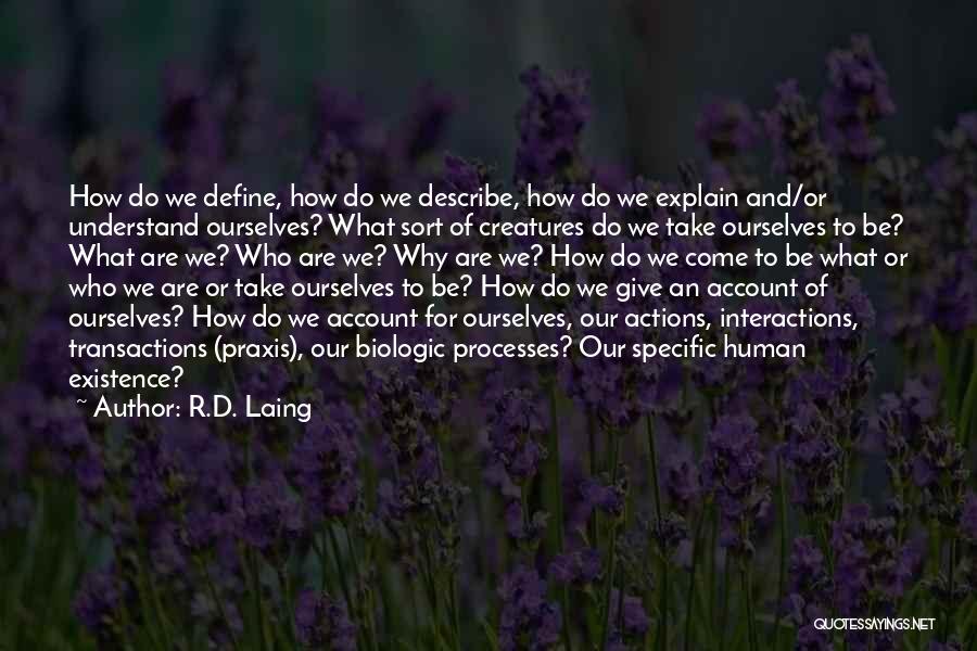 R.D. Laing Quotes 114993