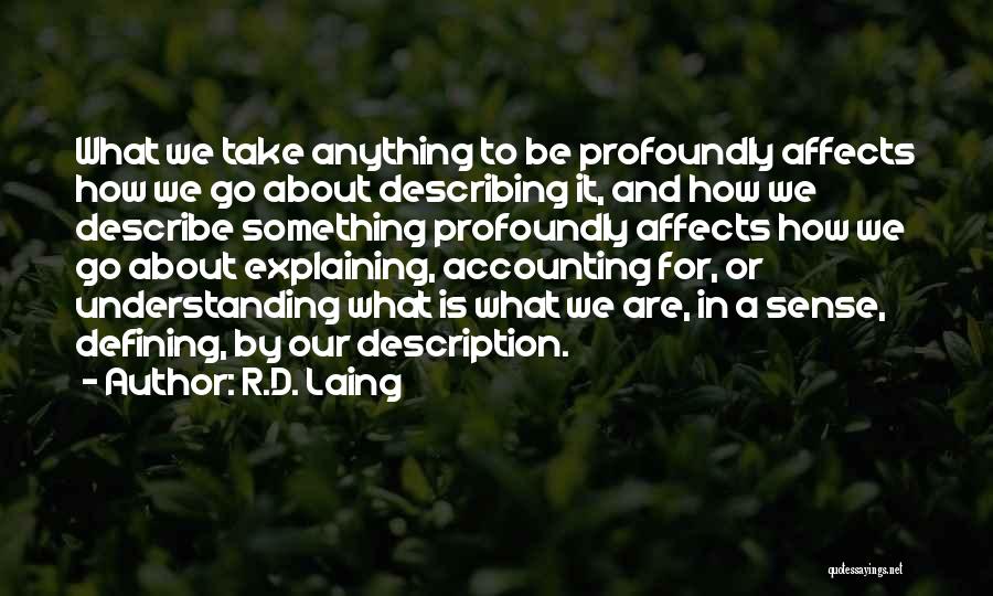 R.D. Laing Quotes 123495