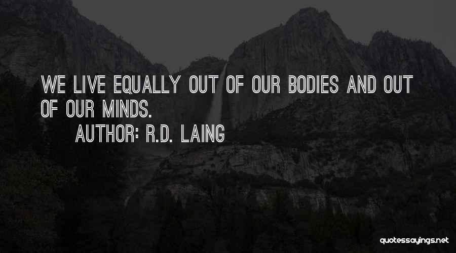 R.D. Laing Quotes 1404965