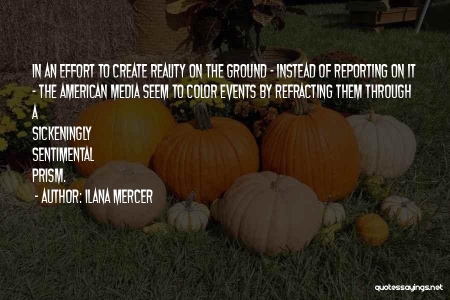 R D Mercer Quotes By Ilana Mercer