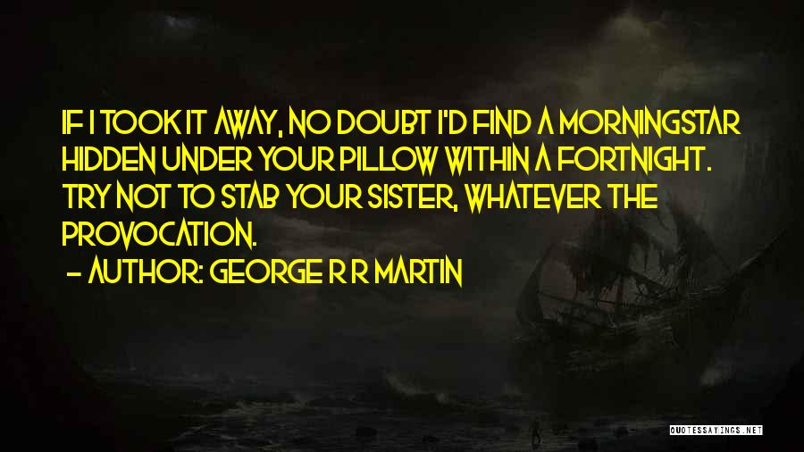 R D Quotes By George R R Martin