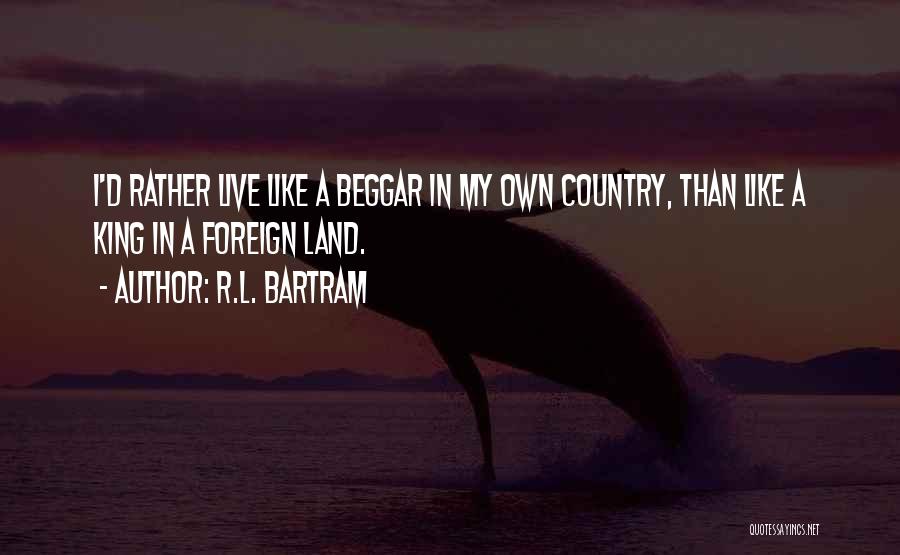 R D Quotes By R.L. Bartram