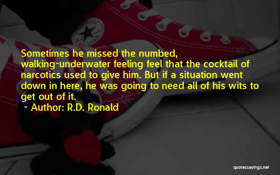 R.D. Ronald Quotes 2265619