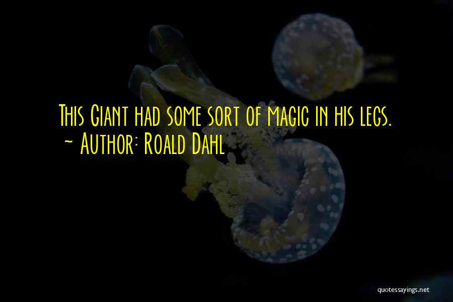 R Dahl Quotes By Roald Dahl