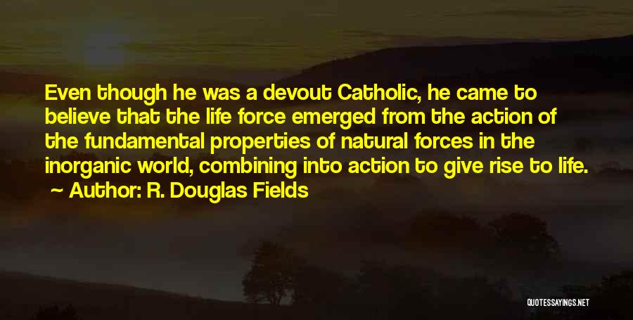 R. Douglas Fields Quotes 107602