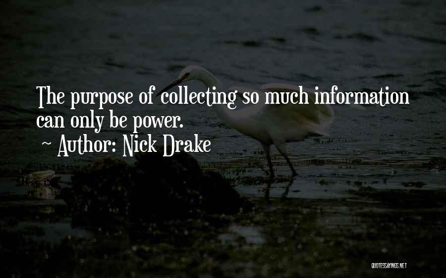 R Drake Quotes By Nick Drake