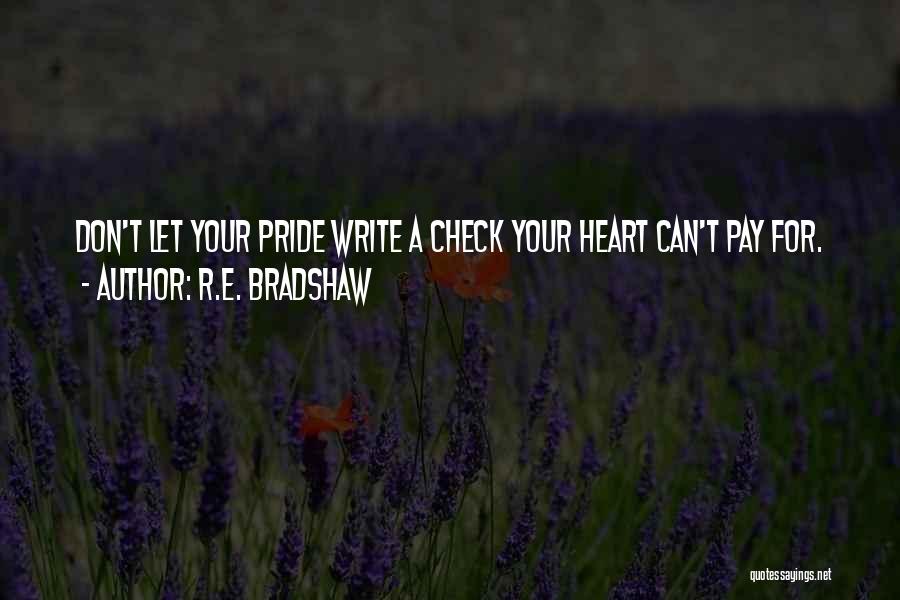 R.E. Bradshaw Quotes 1409084