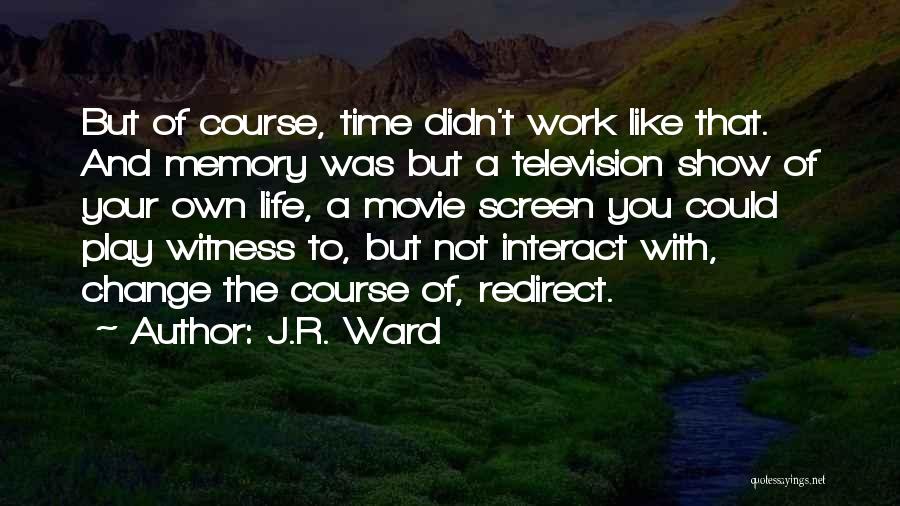 R.e.d. Movie Quotes By J.R. Ward