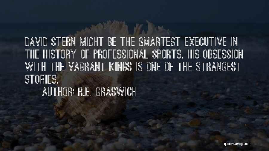 R.E. Graswich Quotes 1611117