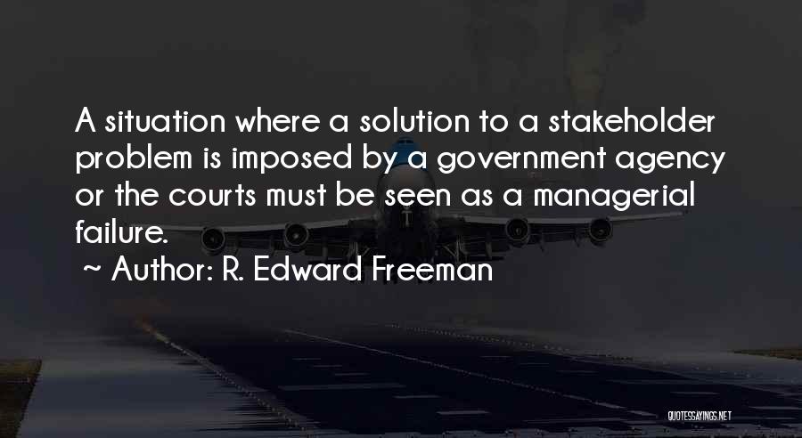 R. Edward Freeman Quotes 215063