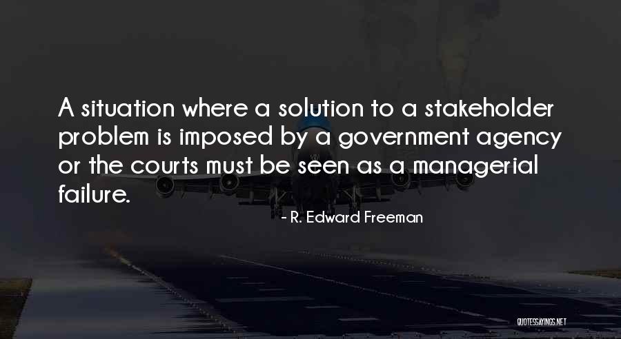 R. Edward Freeman Quotes 215063