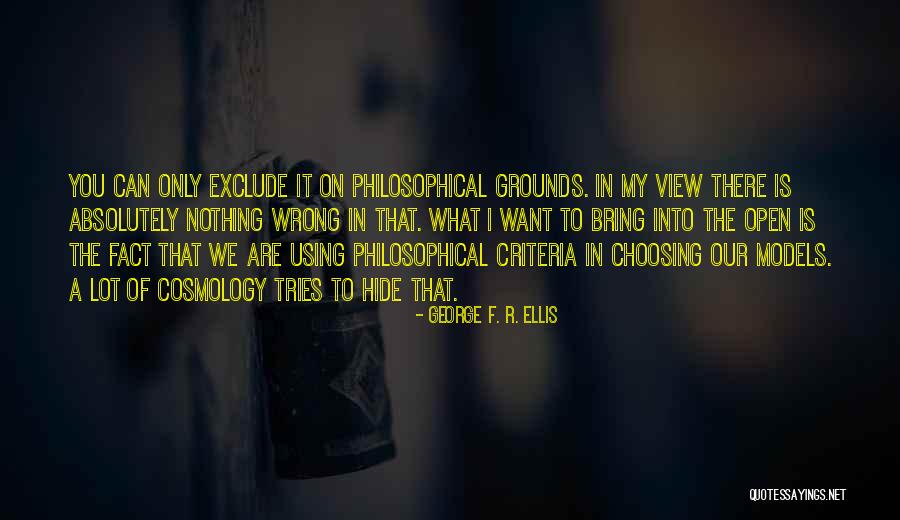R F A Quotes By George F. R. Ellis R F A Quotes By George F. R. Ellis