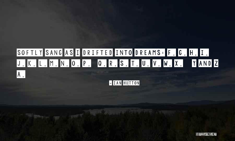 R F A Quotes By Ian Hutton R F A Quotes By Ian Hutton