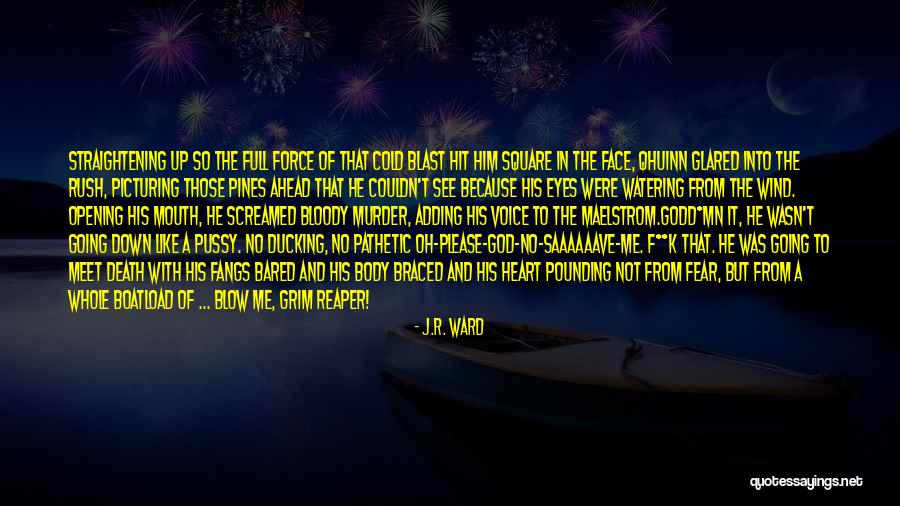 R F A Quotes By J.R. Ward R F A Quotes By J.R. Ward