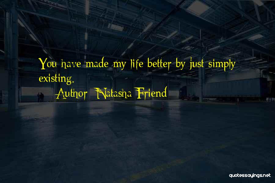 R F Rence Quotes By Natasha Friend