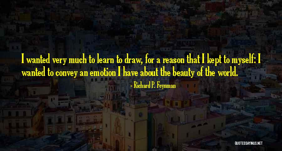 R Feynman Quotes By Richard P. Feynman R Feynman Quotes By Richard P. Feynman
