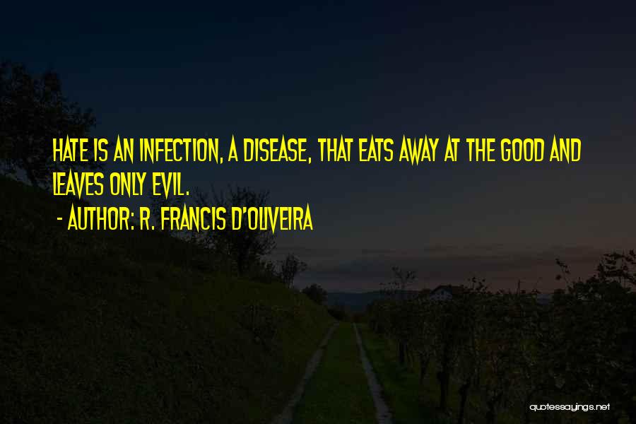 R. Francis D'Oliveira Quotes 1994659