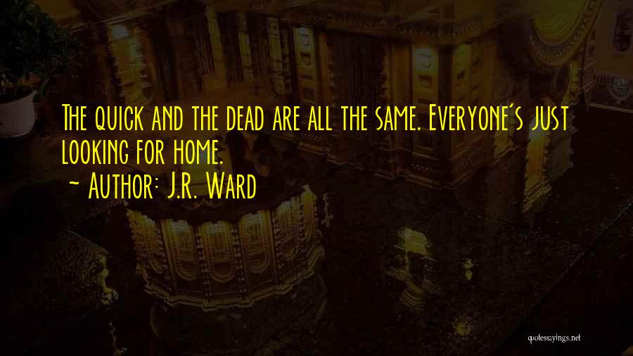 R&g Are Dead Quotes By J.R. Ward