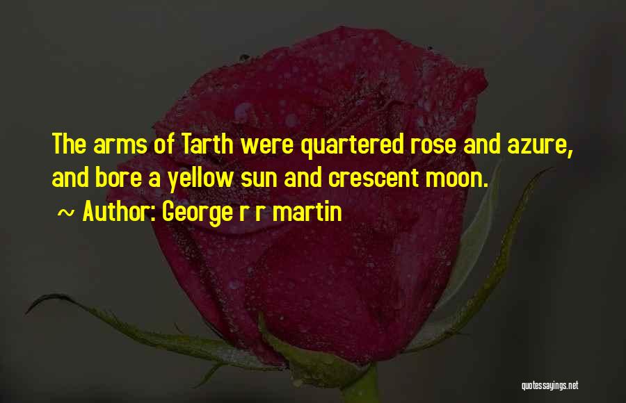R.g Moon Quotes By George R R Martin