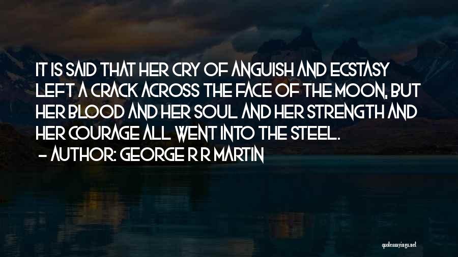 R.g Moon Quotes By George R R Martin