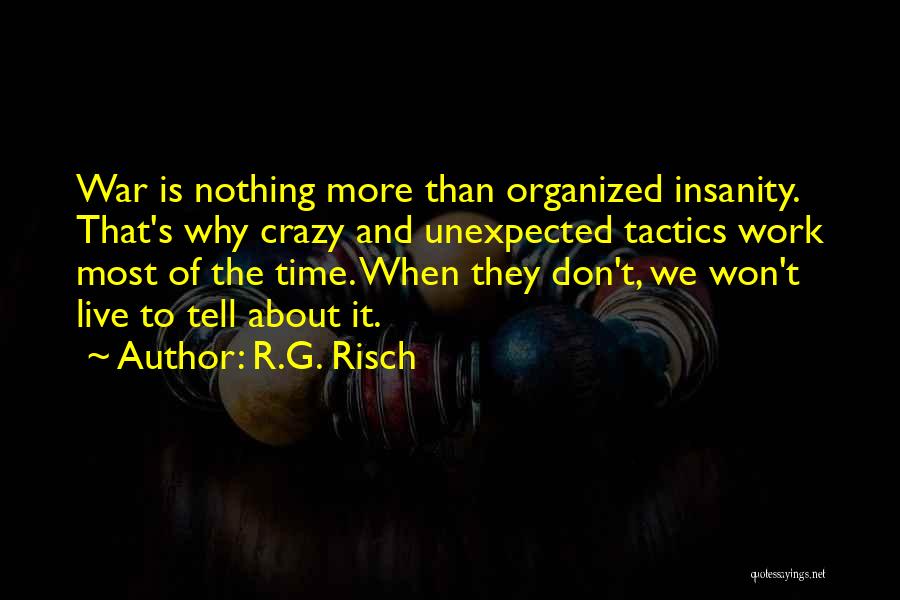 R G Quotes By R.G. Risch