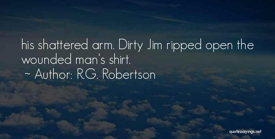 R G Quotes By R.G. Robertson