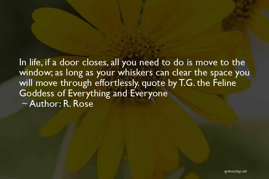 R G Quotes By R. Rose