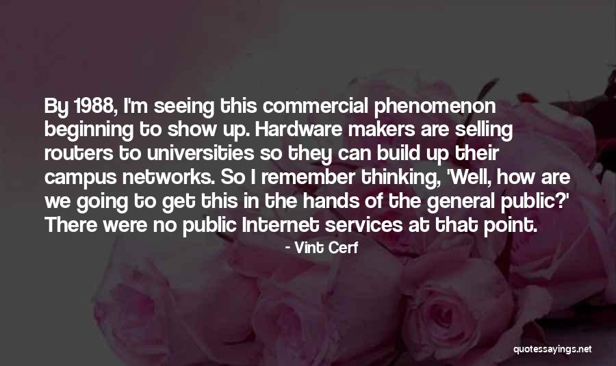 R H Hardware Quotes By Vint Cerf R H Hardware Quotes By Vint Cerf