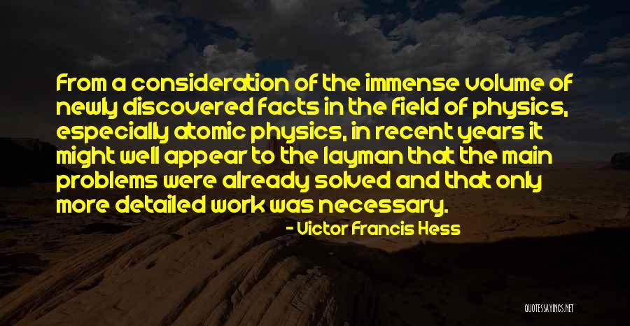 R Hess Quotes By Victor Francis Hess