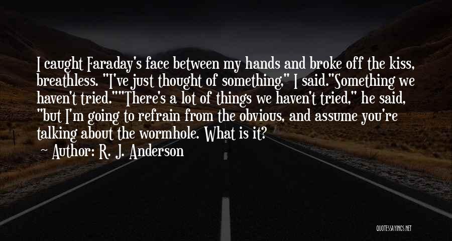 R. J. Anderson Quotes 1298349