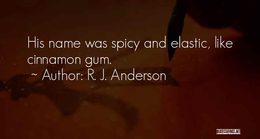 R. J. Anderson Quotes 1527045