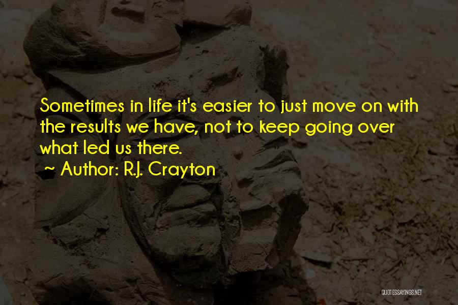 R.J. Crayton Quotes 1006487