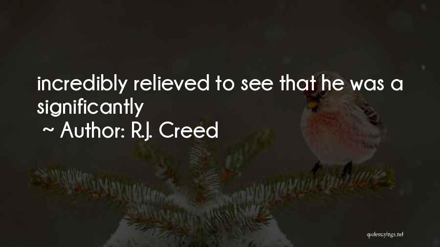 R.J. Creed Quotes 272763