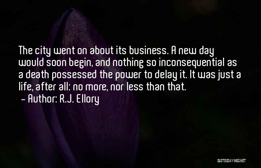 R.J. Ellory Quotes 392775