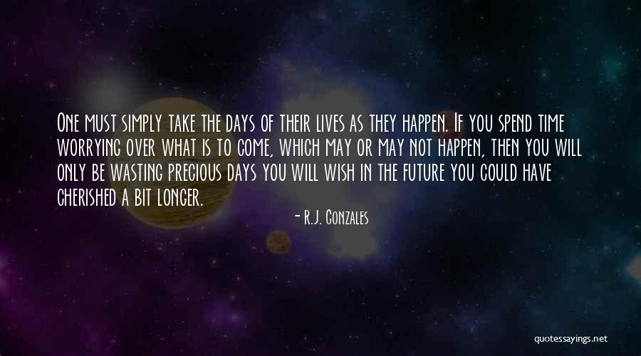 R.J. Gonzales Quotes 2203442 R.J. Gonzales Quotes 2203442