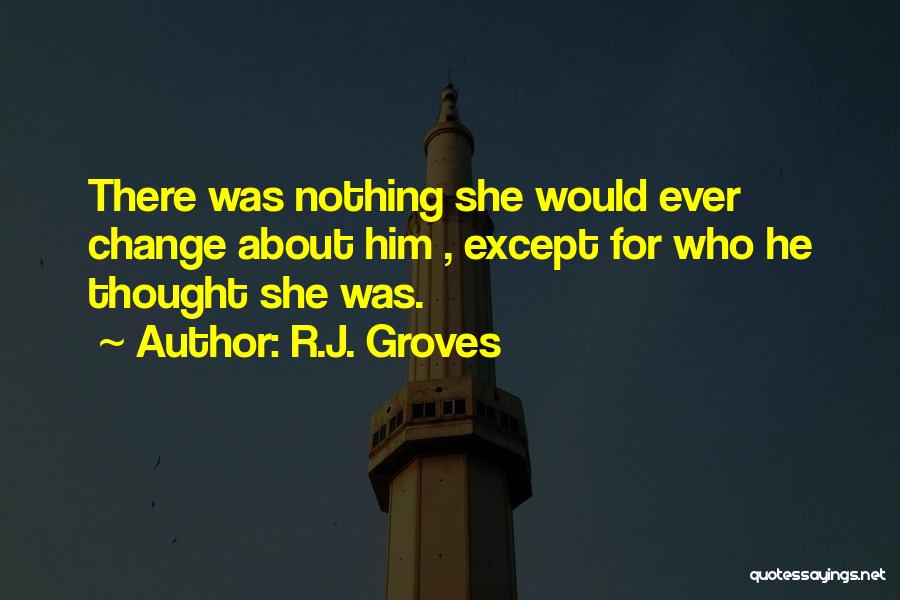 R.J. Groves Quotes 423719