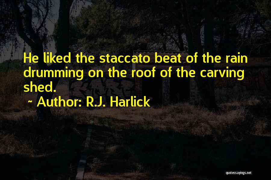 R.J. Harlick Quotes 1018434