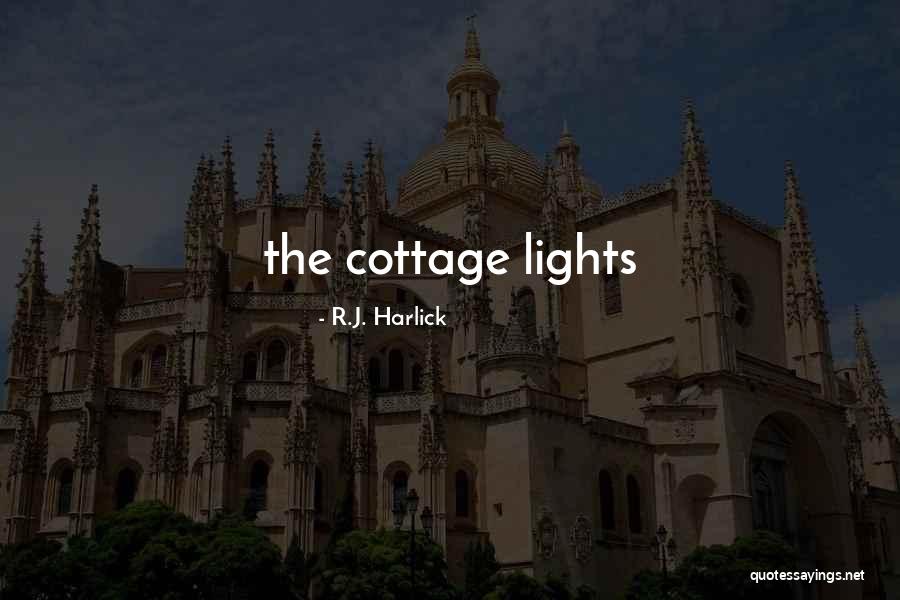 R.J. Harlick Quotes 311559 R.J. Harlick Quotes 311559
