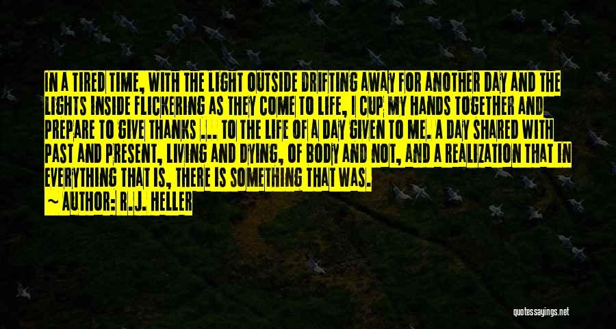 R.J. Heller Quotes 405594