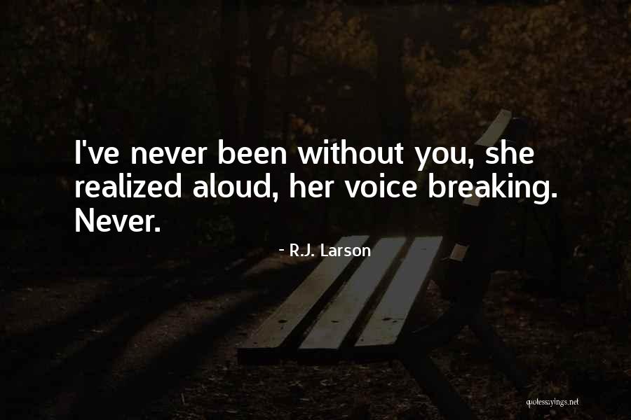 R.J. Larson Quotes 2102474