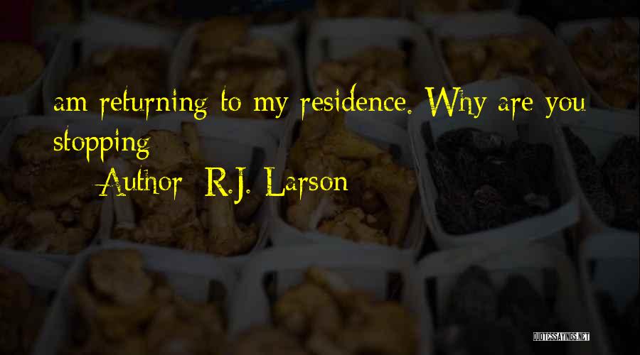 R.J. Larson Quotes 408707