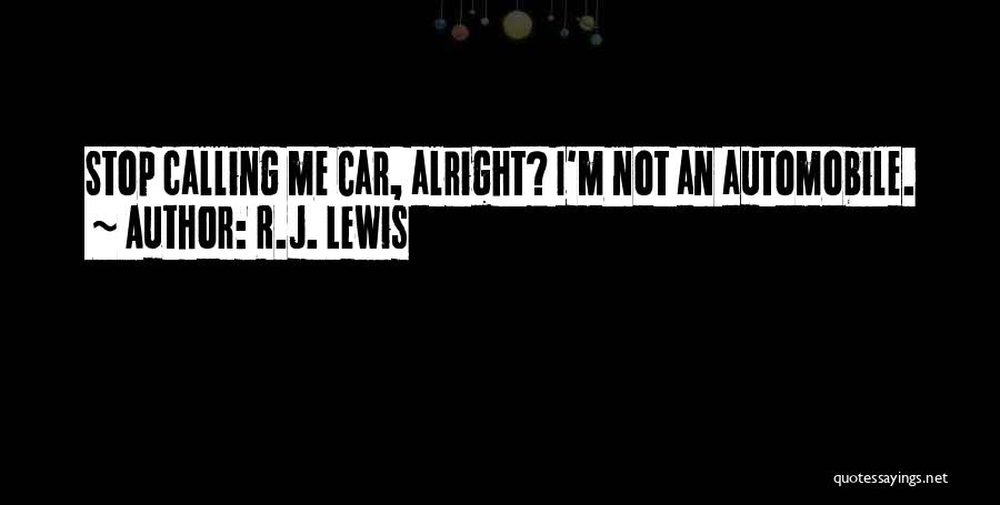 R.J. Lewis Quotes 1367448