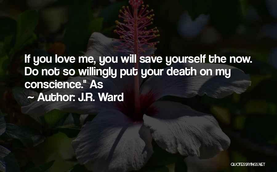 R&j Love Quotes By J.R. Ward