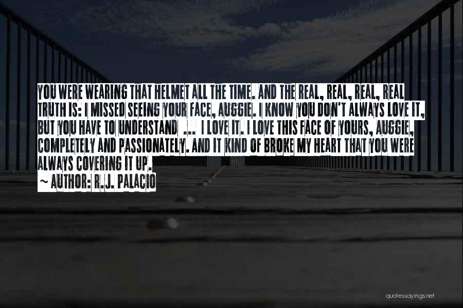R&j Love Quotes By R.J. Palacio